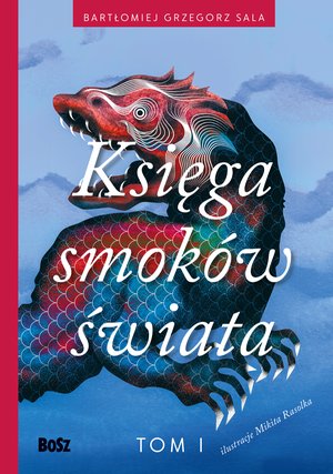 Księga smoków świata. Tom 1 – ebook