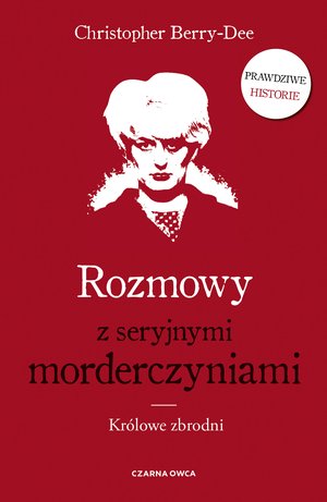 Rozmowy z seryjnymi morderczyniami. – ebook