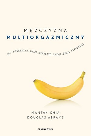 Mężczyzna multiorgazmiczny – ebook