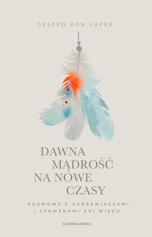 Dawna mądrość na nowe czasy – ebook