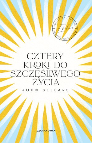 Cztery kroki do szczęśliwego życia – ebook