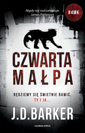 Trylogia 4MK tom 1: Czwarta małpa – ebook