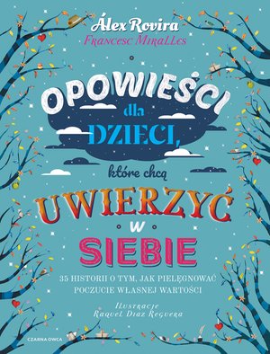 Opowieści dla dzieci, które chcą uwierzyć w siebie – ebook
