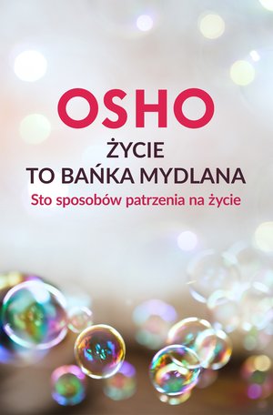 Życie to bańka mydlana – ebook