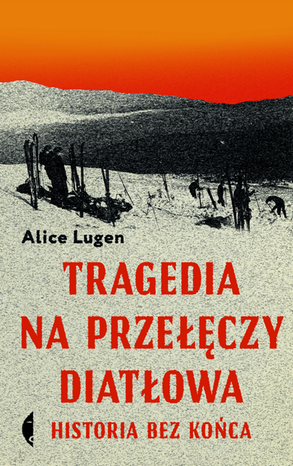 Tragedia na Przełęczy Diatłowa – ebook