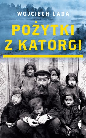 Pożytki z katorgi – ebook