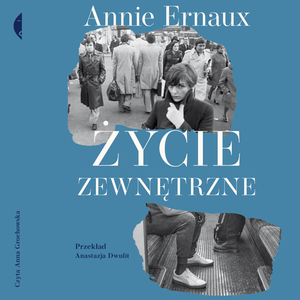 Życie zewnętrzne – audiobook
