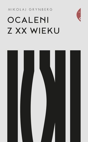 Ocaleni z XX wieku – ebook