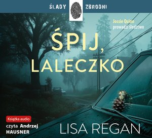Josie Quinn Tom 11: Śpij, laleczko &ndash; audiobook