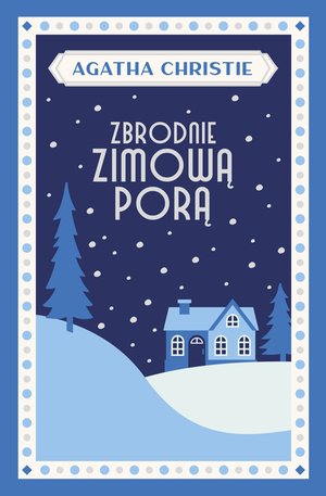 Zbrodnie zimową porą – ebook