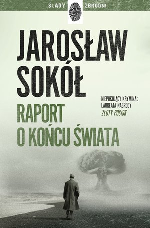 Cykl z Adamem Kostrzewą Tom 3 Raport o końcu świata – ebook