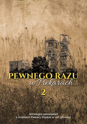 Pewnego razu w Piekarach... 2 – ebook