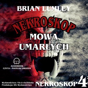 Nekroskop 4. Mowa umarłych – audiobook