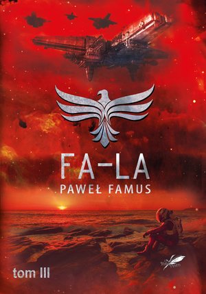 Kroniki Imperium Legendarnych Lachów 3: Fa-la – ebook