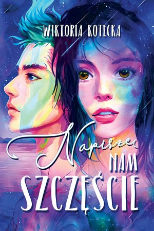 Napiszę nam szczęście – ebook
