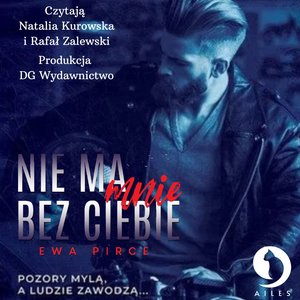 Nie ma mnie bez Ciebie tom 1 – audiobook