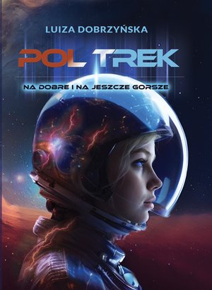 Poltrek. Na dobre i na jeszcze gorsze. – ebook