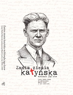Zanim ziemia katyńska wchłonęła jego krew – ebook