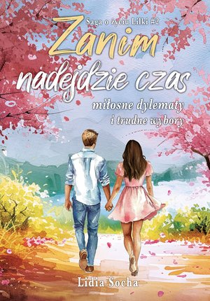 Saga o życiu Lilki 2: Zanim nadejdzie czas. &ndash; ebook