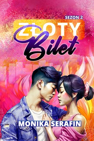 Złoty Bilet 2: Złoty bilet. Sezon 2 – ebook