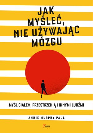 Jak myśleć, nie używając mózgu – ebook