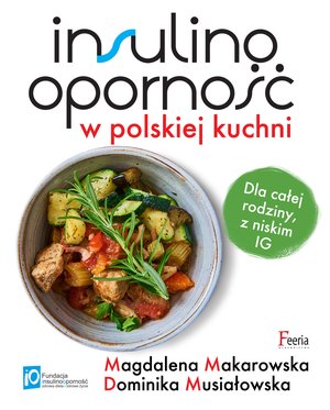 Insulinooporność w polskiej kuchni – ebook