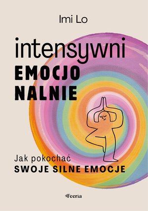 Intensywni emocjonalnie – ebook