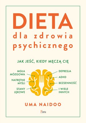 Dieta dla zdrowia psychicznego. – ebook