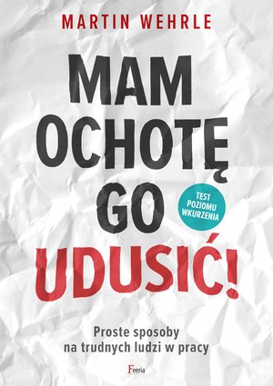 Mam ochotę go udusić! – ebook