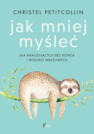 Jak mniej myśleć – ebook