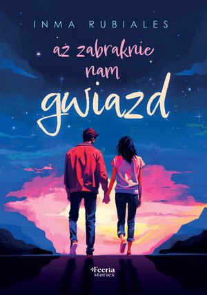 Aż zabraknie nam gwiazd – ebook
