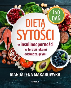 Dieta sytości w insulinooporności i w terapii lekami odchudzającymi – ebook