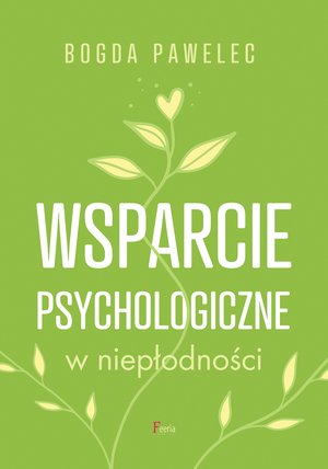 Wsparcie psychologiczne w niepłodności – ebook