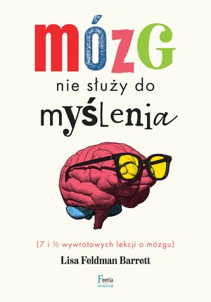 Mózg nie służy do myślenia – ebook