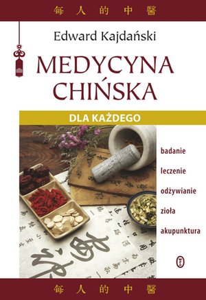 Medycyna chińska dla każdego – ebook