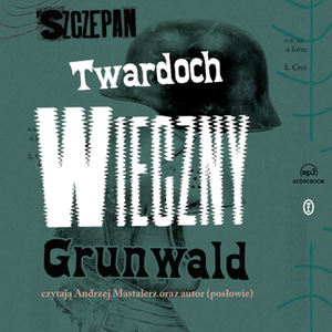 Wieczny Grunwald – audiobook