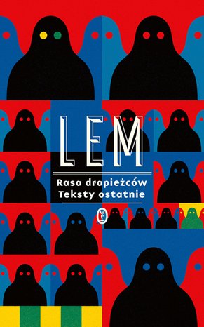 Rasa drapieżców. Teksty ostatnie – ebook