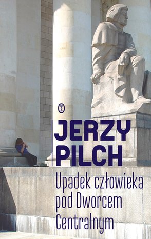 Upadek człowieka pod Dworcem Centralnym – ebook