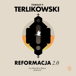 Reformacja 2.0. Czy Kościół w Polsce przetrwa? – audiobook