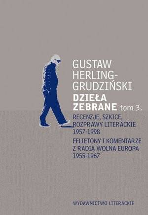 Recenzje, szkice, rozprawy literackie 1957-1998 Felietony i komentarze z Radia Wolna Europa 1955-1967 – ebook