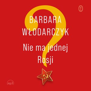 Nie ma jednej Rosji – audiobook