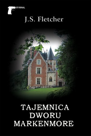 Kryminał 35 Tajemnica dworu Markenmore – ebook