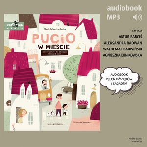 Pucio w mieście. Zabawy i zagadki słuchowe dla dzieci &ndash; audiobook