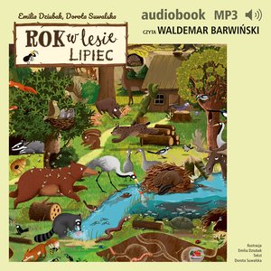 Rok w lesie. Lipiec – audiobook