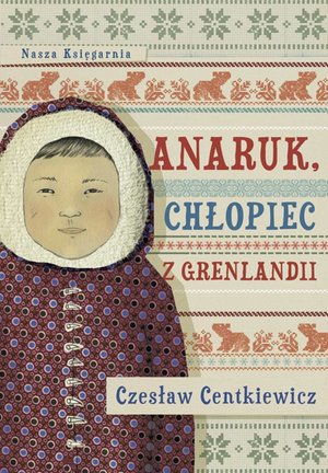 Anaruk, chłopiec z Grenlandii – ebook