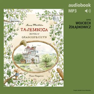 Tajemnica Hotelu Grandspejszyn – audiobook