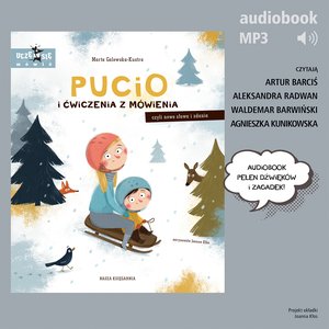 Pucio i ćwiczenia z m&oacute;wienia. Zabawy i zagadki słuchowe dla dzieci &ndash; audiobook