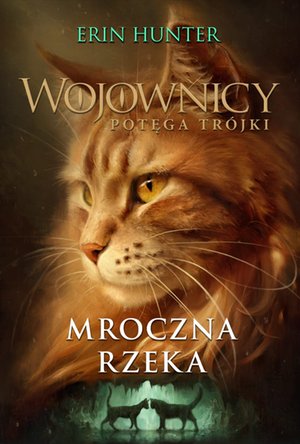 Wojownicy Tom 14: Mroczna rzeka – ebook