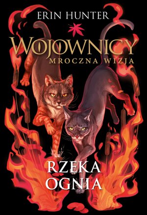 Wojownicy: Rzeka ognia &ndash; ebook