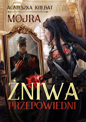 Mojra 2: Mojra 2. Żniwa Przepowiedni – ebook